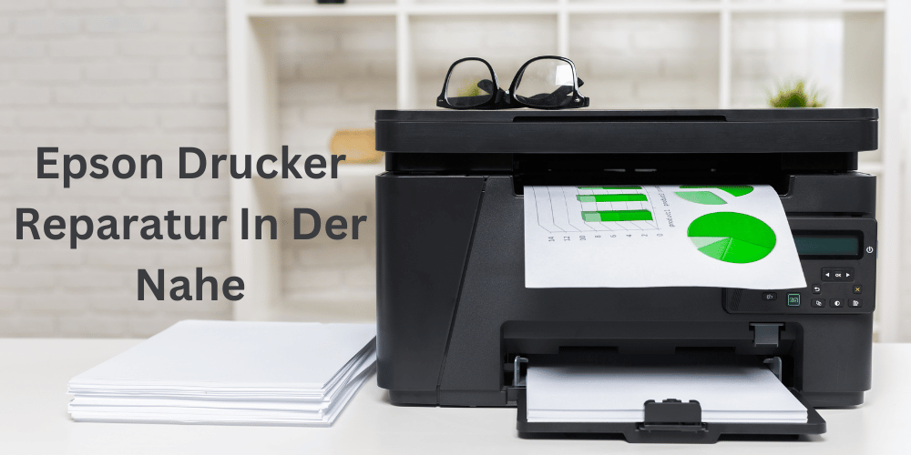 Epson Drucker Reparatur in der Nähe